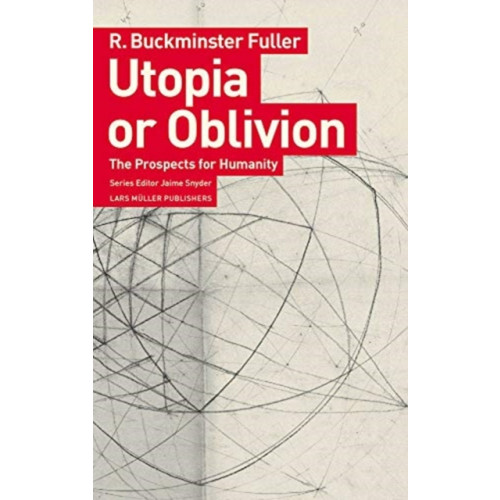 Birkhauser Verlag AG Utopia or Oblivion: The Prospects for Humanity (häftad, eng)