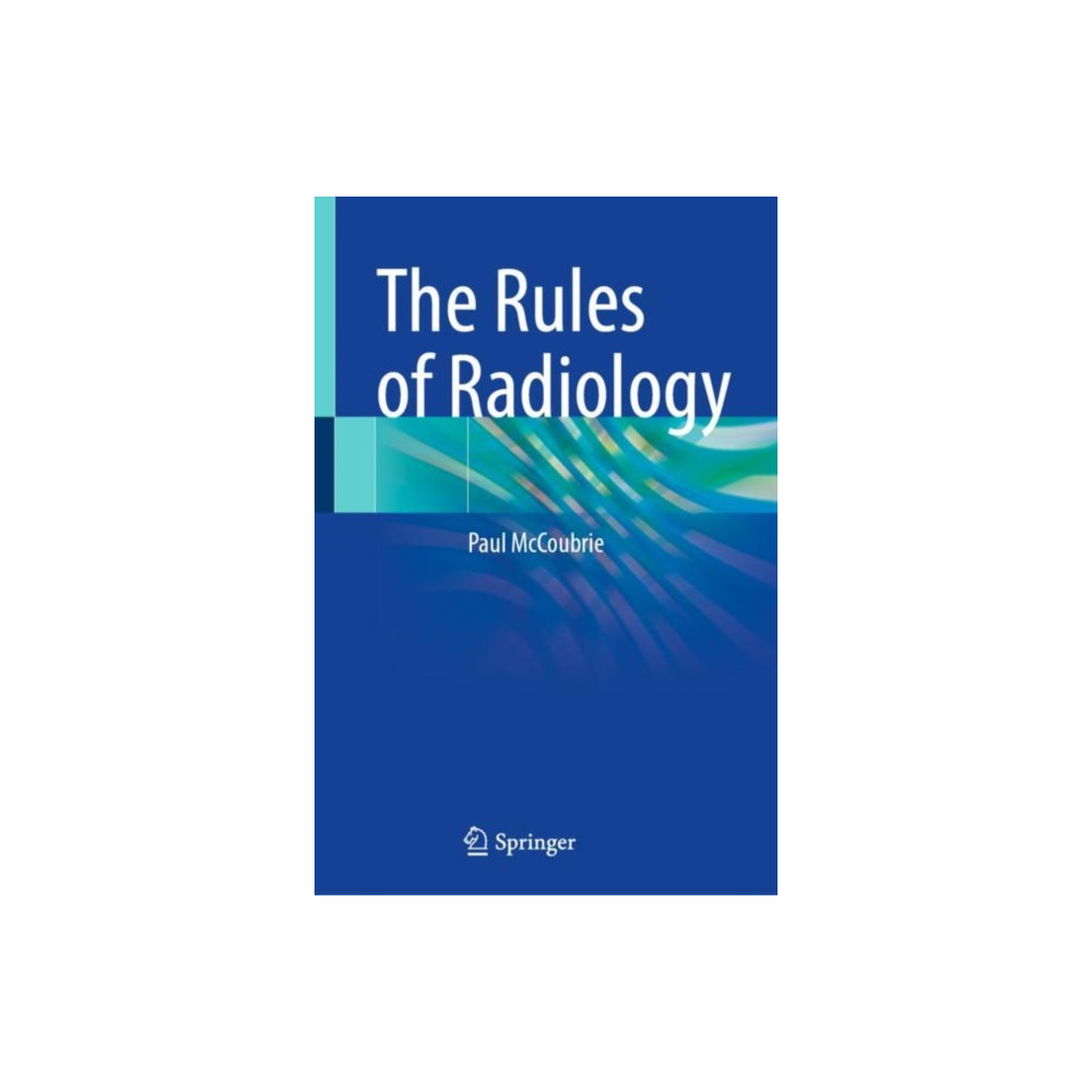 Produktbild för The Rules of Radiology (inbunden, eng)