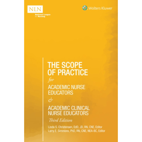 Wolters Kluwer Health The Scope of Practice for Academic Nurse Educators and Academic Clinical Nurse Educators, 3rd Edition (häftad, eng)