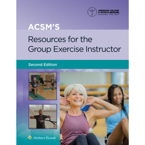 Wolters Kluwer Health ACSM's Resources for the Group Exercise Instructor (häftad, eng)