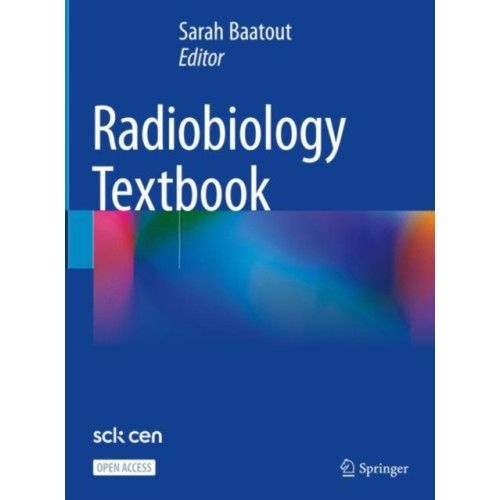 Springer International Publishing AG Radiobiology Textbook (inbunden, eng)