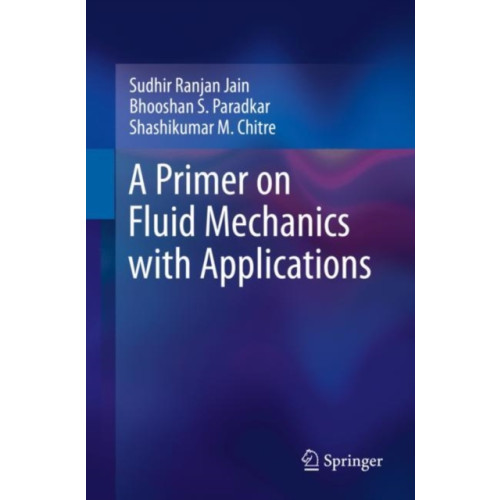 Springer International Publishing AG A Primer on Fluid Mechanics with Applications (häftad, eng)