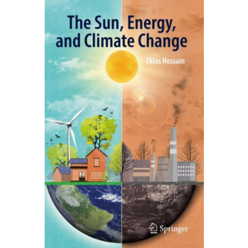 Springer International Publishing AG The Sun, Energy, and Climate Change (inbunden, eng)