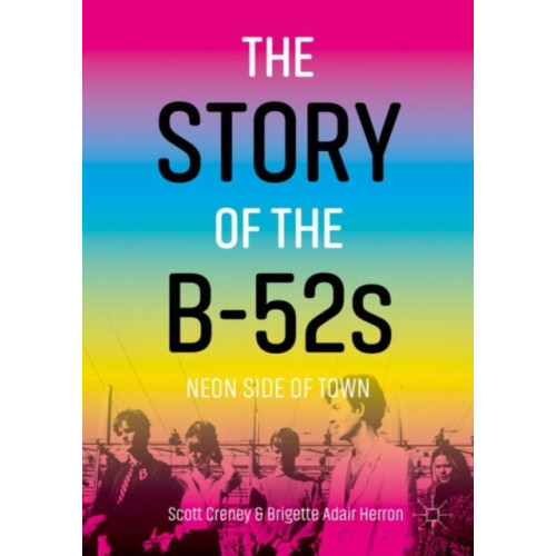 Springer International Publishing AG The Story of the B-52s (häftad, eng)