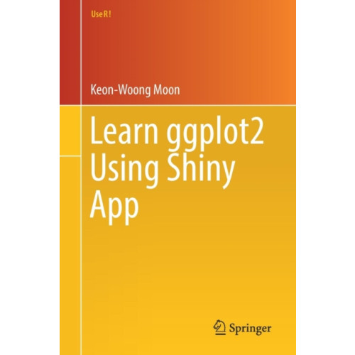 Springer International Publishing AG Learn ggplot2 Using Shiny App (häftad, eng)