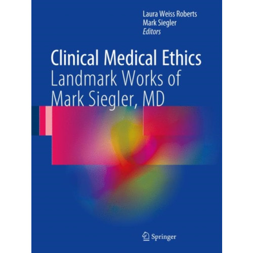 Springer International Publishing AG Clinical Medical Ethics (inbunden, eng)
