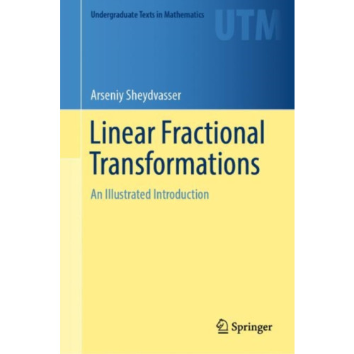 Springer International Publishing AG Linear Fractional Transformations (inbunden, eng)