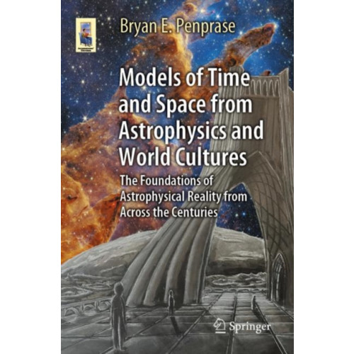 Springer International Publishing AG Models of Time and Space from Astrophysics and World Cultures (häftad, eng)