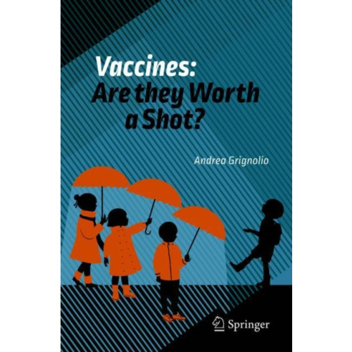SPRINGER Vaccines: Are they Worth a Shot? (häftad, eng)