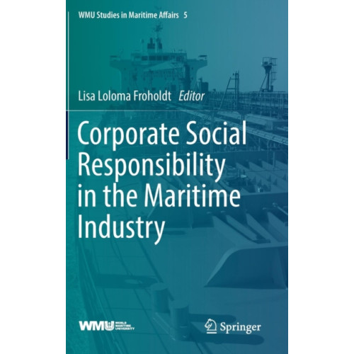 Springer International Publishing AG Corporate Social Responsibility in the Maritime Industry (inbunden, eng)