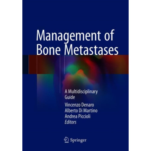 Springer International Publishing AG Management of Bone Metastases (inbunden, eng)