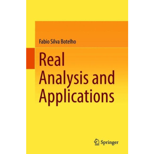 Springer International Publishing AG Real Analysis and Applications (inbunden, eng)