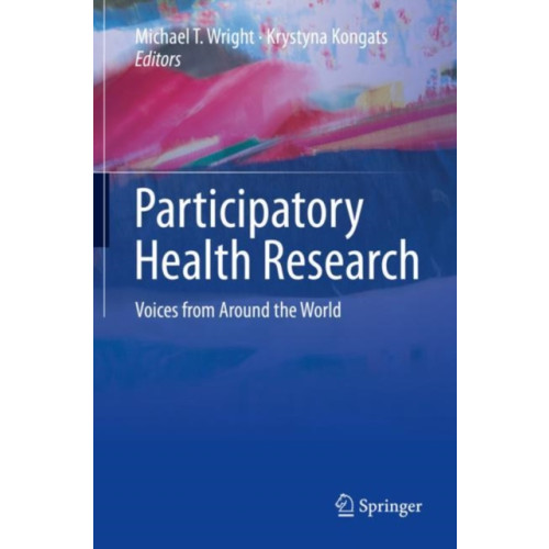 Springer International Publishing AG Participatory Health Research (inbunden, eng)