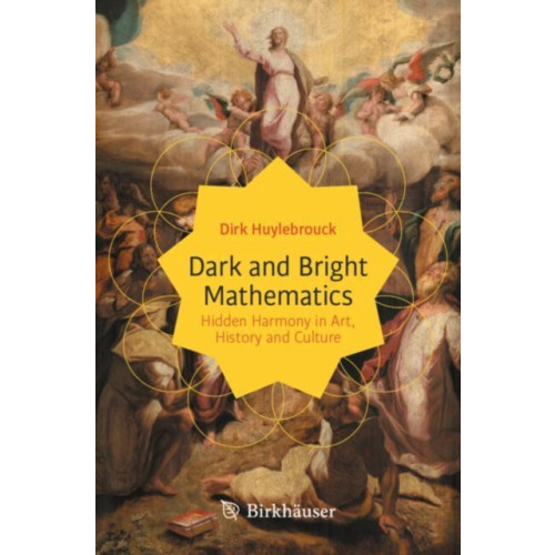 Birkhauser Verlag AG Dark and Bright Mathematics (häftad, eng)