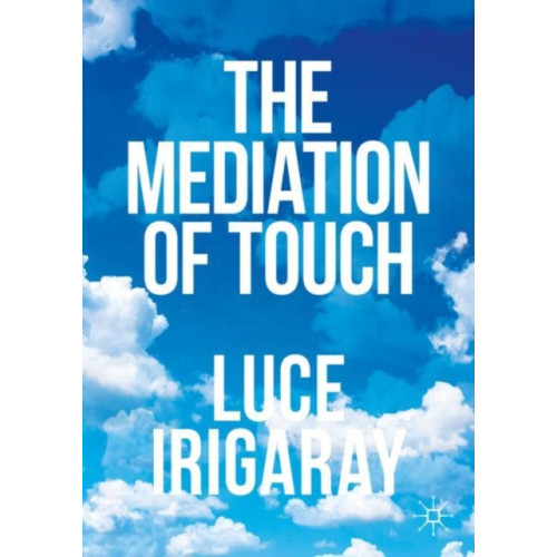 Springer International Publishing AG The Mediation of Touch (häftad, eng)