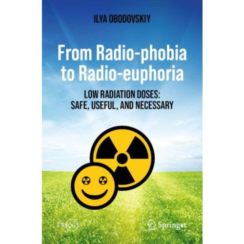 Springer International Publishing AG From Radio-phobia to Radio-euphoria (häftad, eng)