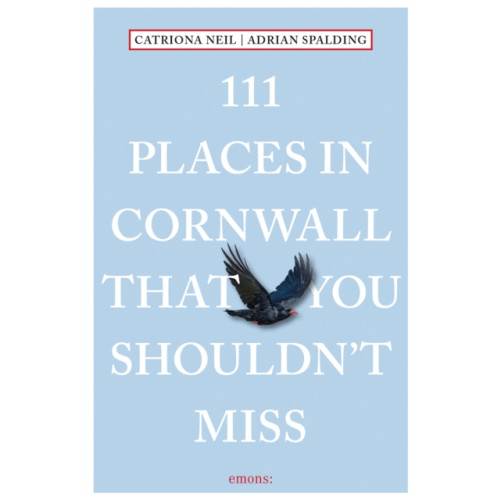 Emons Verlag GmbH 111 Places in Cornwall That You Shouldn't Miss (häftad, eng)