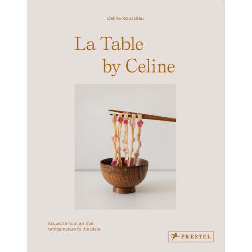 Prestel La Table by Celine (inbunden, eng)