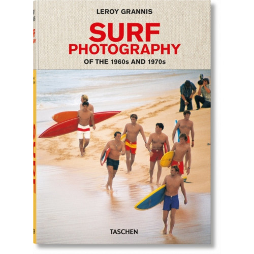 Taschen GmbH LeRoy Grannis. Surf Photography of the 1960s and 1970s (inbunden, eng)