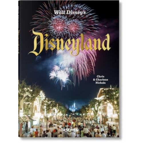 Taschen GmbH Walt Disney’s Disneyland (inbunden, eng)