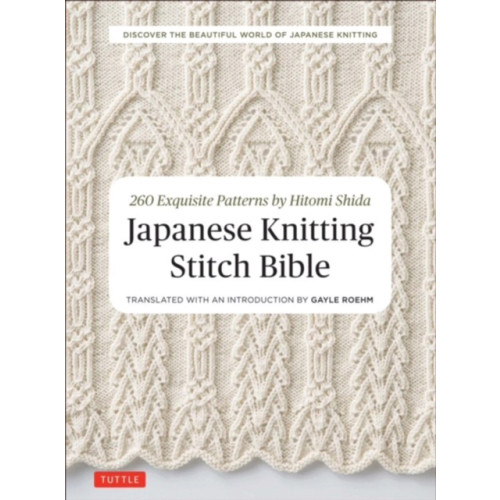 Tuttle Publishing Japanese Knitting Stitch Bible (häftad, eng)