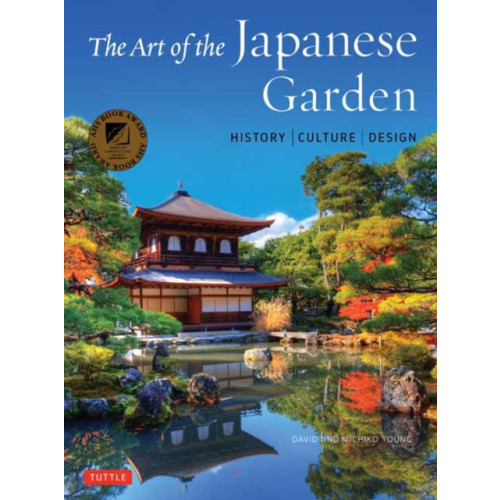 Tuttle Publishing The Art of the Japanese Garden (inbunden, eng)