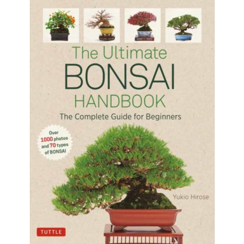 Tuttle Publishing The Ultimate Bonsai Handbook (häftad, eng)