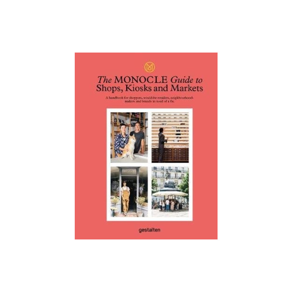 Produktbild för The Monocle Guide to Shops, Kiosks and Markets (inbunden, eng)