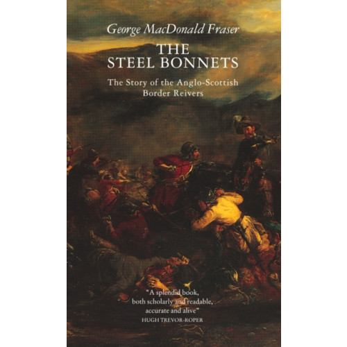 HarperCollins Publishers The Steel Bonnets (häftad, eng)