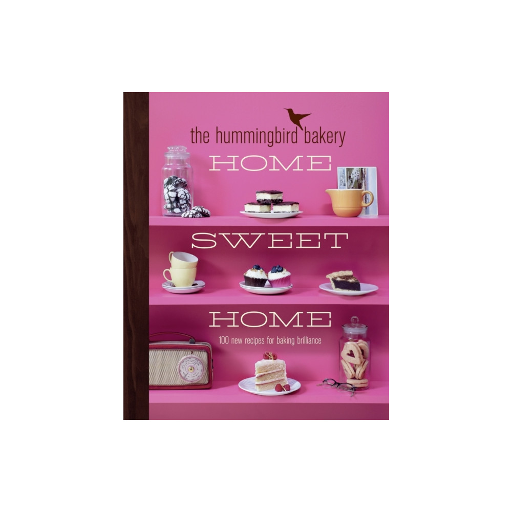 Produktbild för The Hummingbird Bakery Home Sweet Home (inbunden, eng)
