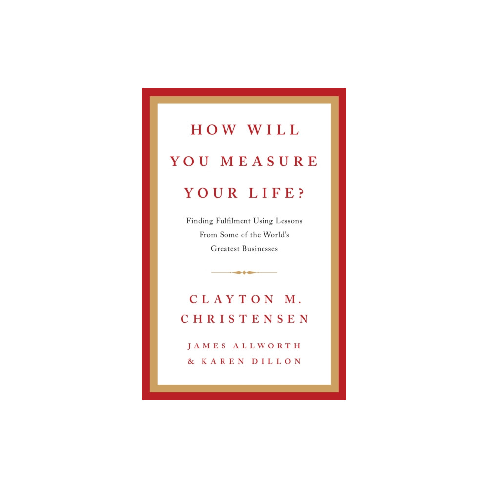 Produktbild för How Will You Measure Your Life? (inbunden, eng)