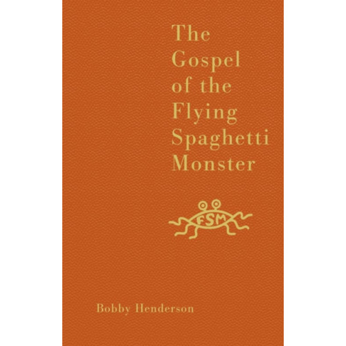 HarperCollins Publishers The Gospel of the Flying Spaghetti Monster (inbunden, eng)