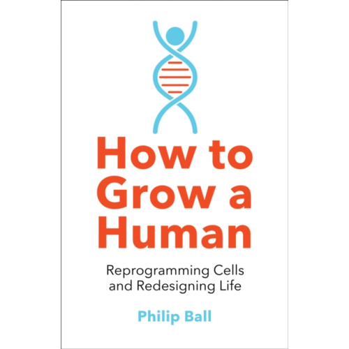 HarperCollins Publishers How to Grow a Human (häftad, eng)