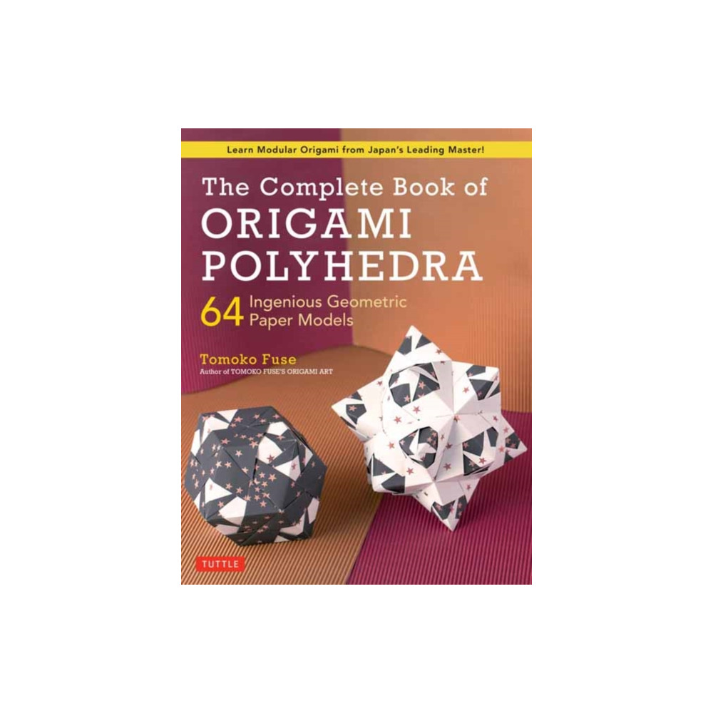 Produktbild för The Complete Book of Origami Polyhedra (häftad, eng)
