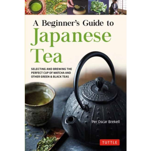 Tuttle Publishing A Beginner's Guide to Japanese Tea (häftad, eng)