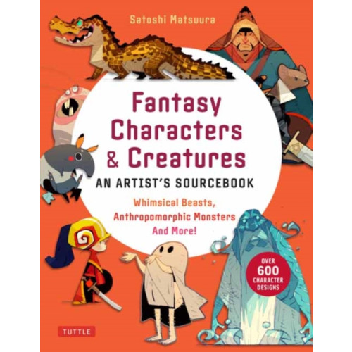 Tuttle Publishing Fantasy Characters & Creatures: An Artist's Sourcebook (häftad, eng)