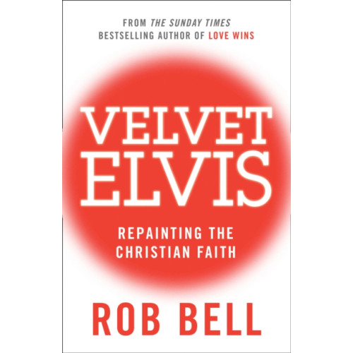HarperCollins Publishers Velvet Elvis (häftad, eng)