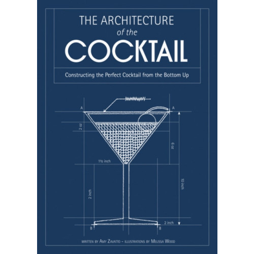 The Architecture of the Cocktail , HarperCollins Publishers (inbunden, english)