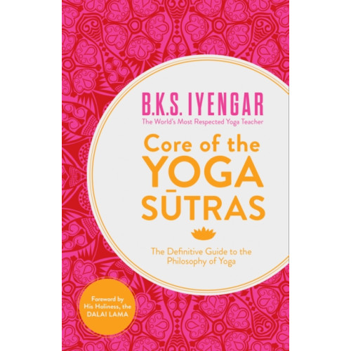 HarperCollins Publishers Core of the Yoga Sutras (häftad, eng)