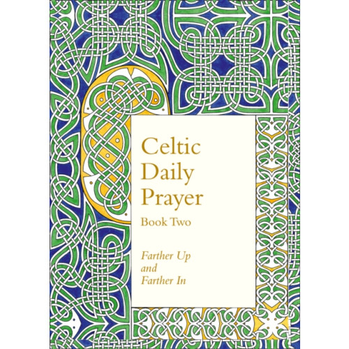 HarperCollins Publishers Celtic Daily Prayer: Book Two (inbunden, eng)