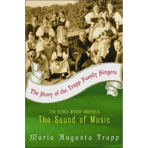 Harpercollins publishers inc The Story of the Trapp Family Singers (häftad, eng)