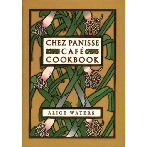 Harpercollins publishers inc Chez Panisse Cafe Cookbook (inbunden, eng)