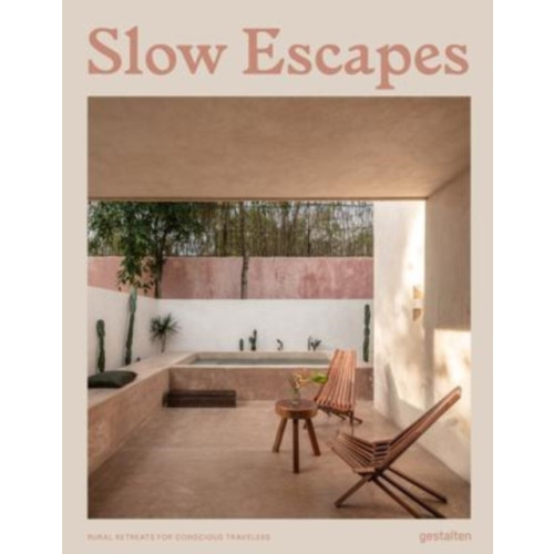 Die Gestalten Verlag Slow Escapes (inbunden, eng)