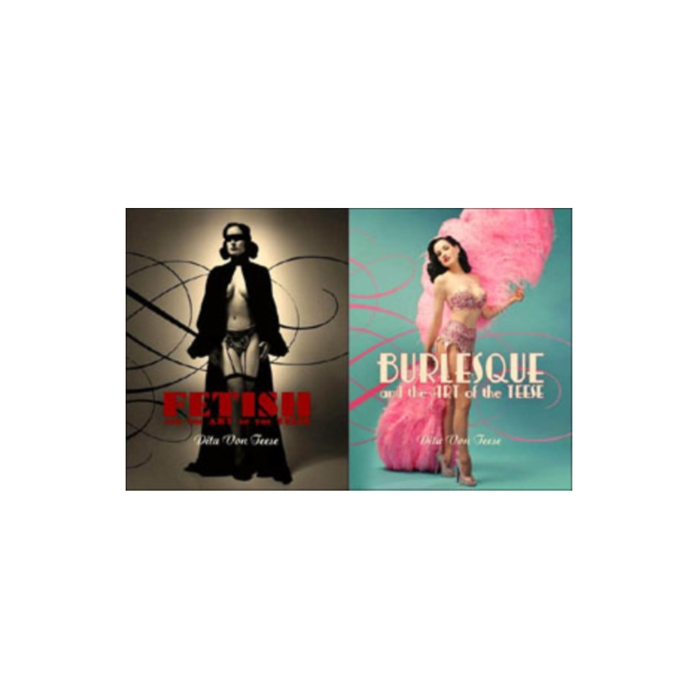Produktbild för Burlesque and the Art of the Teese/Fetish and the Art of the Teese (inbunden, eng)