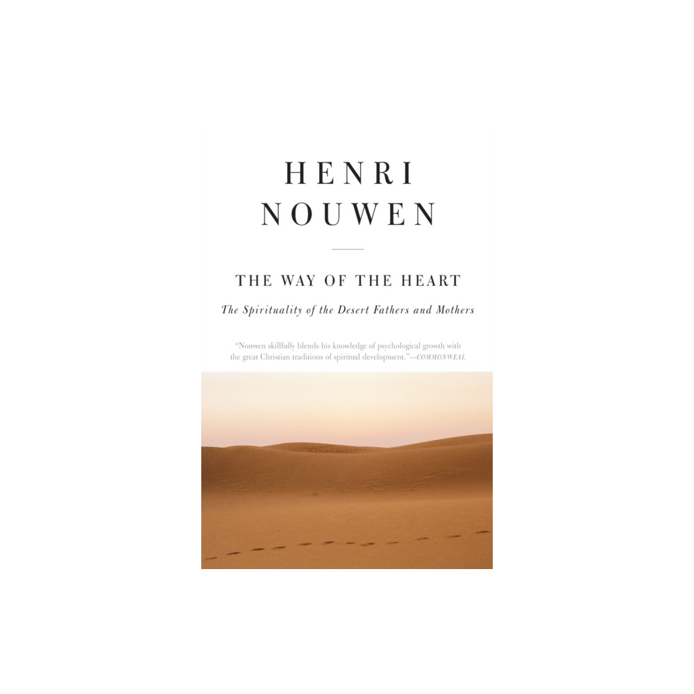 Produktbild för The Way of the Heart: The Spirituality of the Desert Fathers and Mothers (häftad, eng)