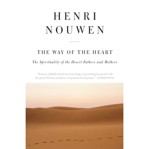 Harpercollins publishers inc The Way of the Heart: The Spirituality of the Desert Fathers and Mothers (häftad, eng)
