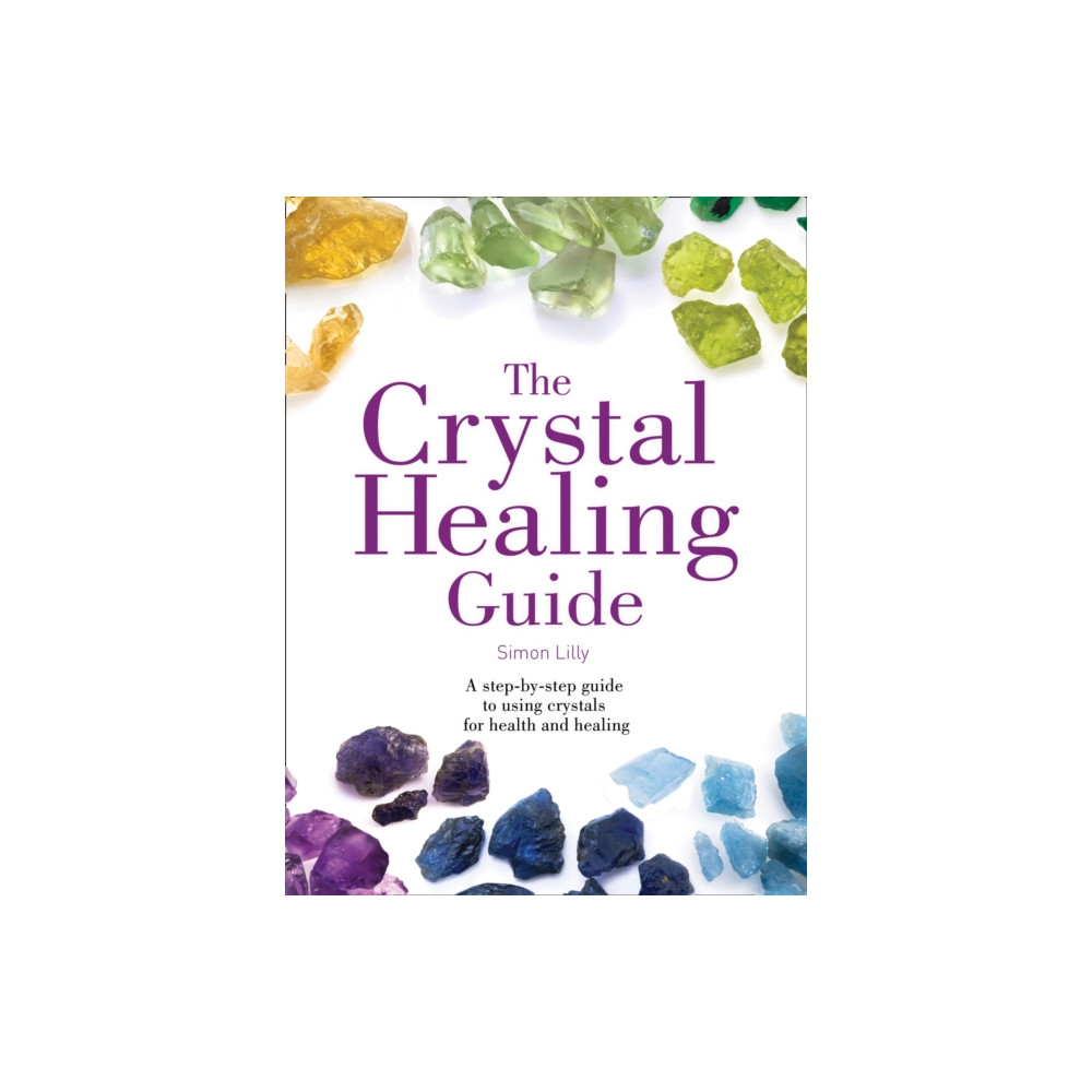 Produktbild för The Crystal Healing Guide (häftad, eng)