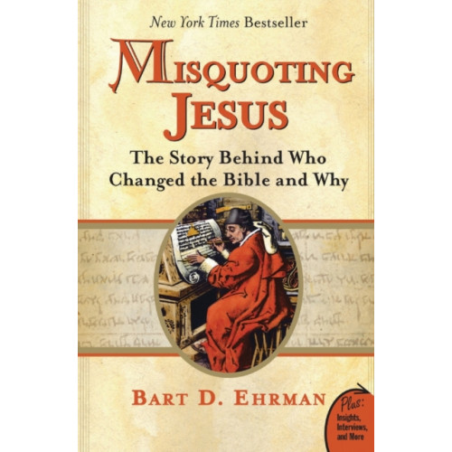 Harpercollins publishers inc Misquoting Jesus: The Story Behind Who Changed The Bible And Why (häftad, eng)