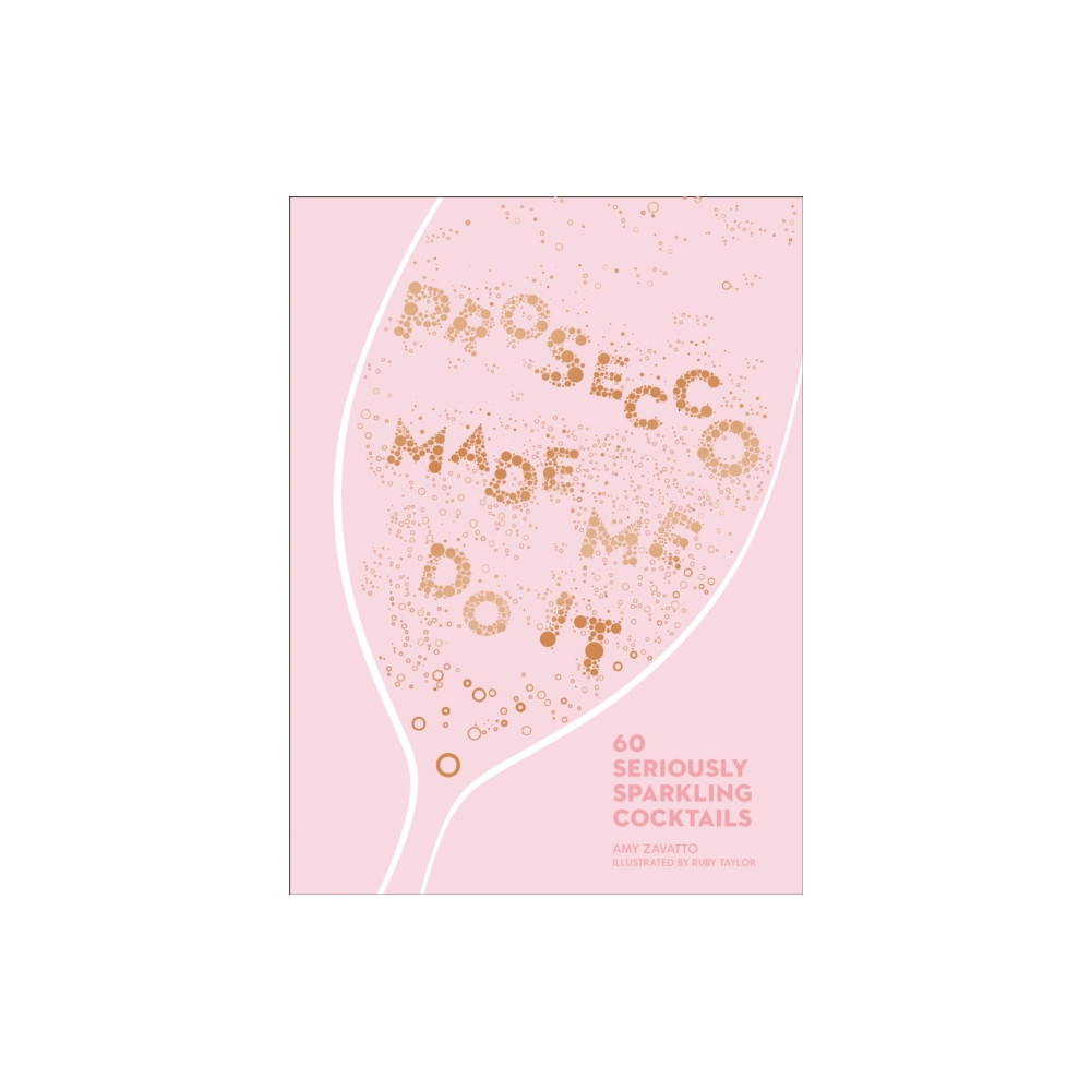 Produktbild för Prosecco Made Me Do It (inbunden, eng)