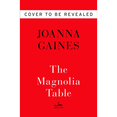 Harpercollins publishers inc Magnolia Table (inbunden, eng)